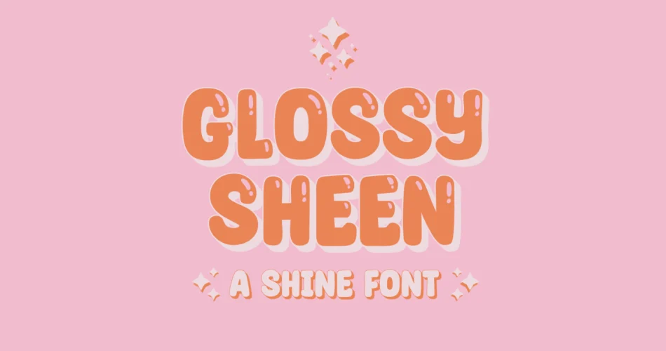 Glossy Sheen Font
